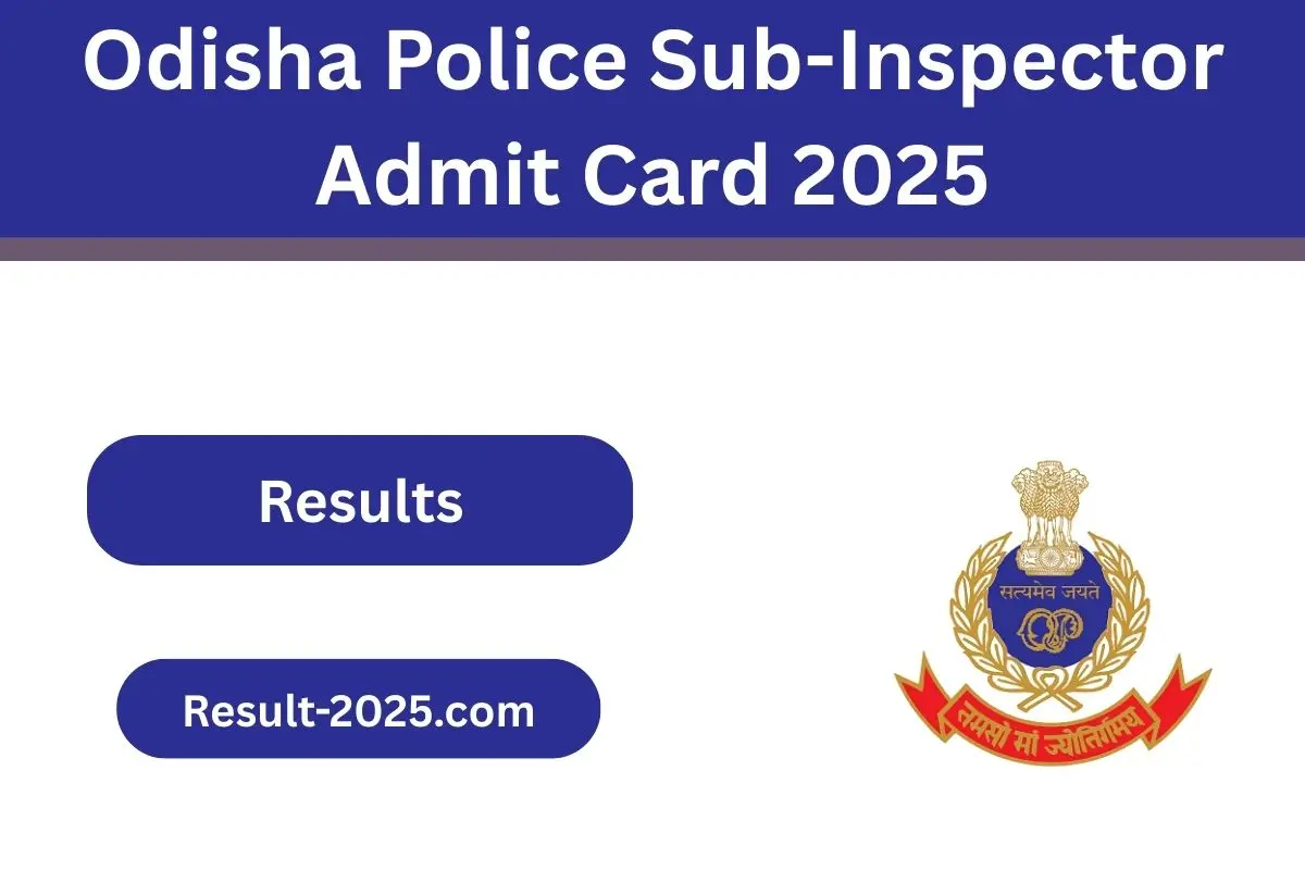 Odisha Police Sub-Inspector Admit Card 2025